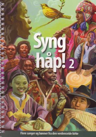 Syng håp! 2 - flere sanger og bønner fra den verdensvide kirke