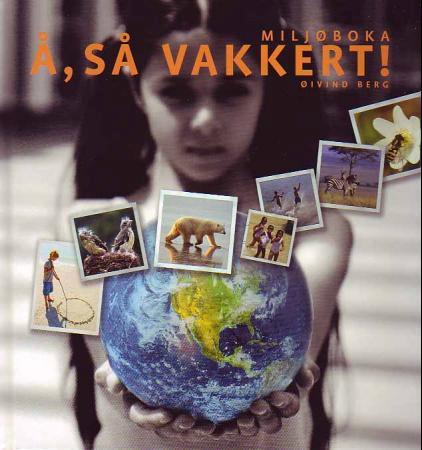 Å, så vakkert! - miljøboka