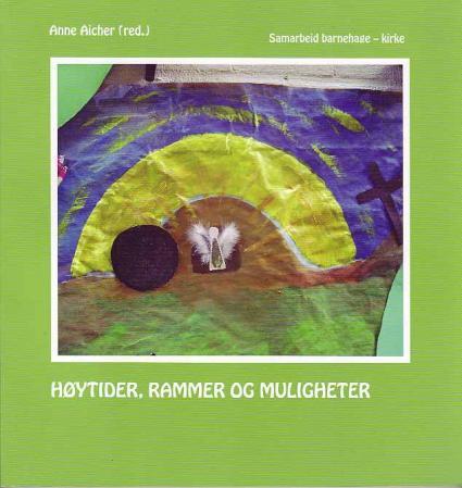 Høytider, rammer og muligheter