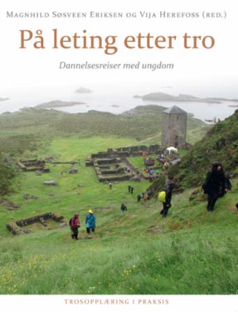 På leting etter tro - dannelsesreiser med ungdom