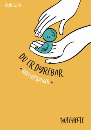 Du er dyrebar - bibelverssanger : noter med arrangement