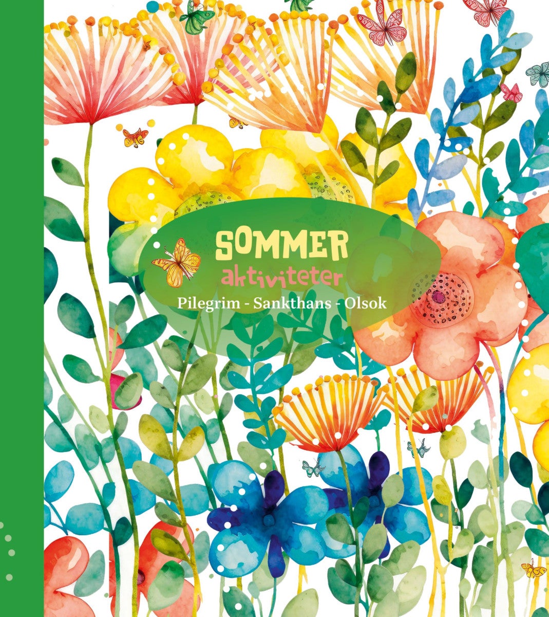 Sommeraktiviteter - pilegrim - sankthans - olsok : aktivitetshefter, kirkeåret