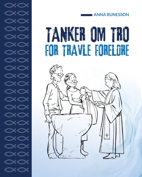 Tanker om tro for travle foreldre
