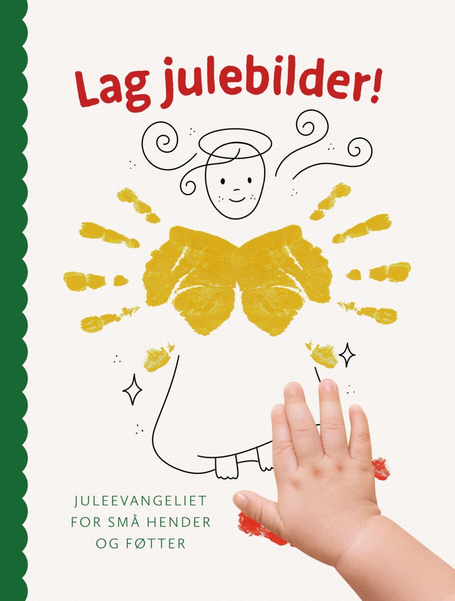 Lag julebilder! - juleevangeliet for små hender og føtter