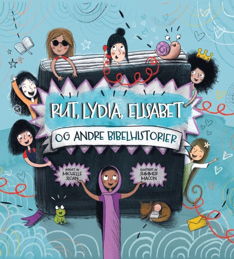 Rut, Lydia, Elisabet og andre bibelhistorier