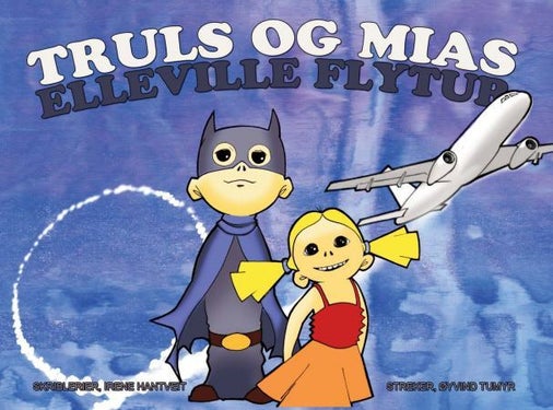 Truls og Mias elleville flytur