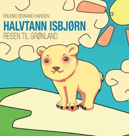 Halvtann isbjørn - reisen til Grønland