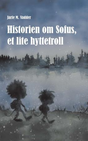 Historien om Sofus, et lite hyttetroll