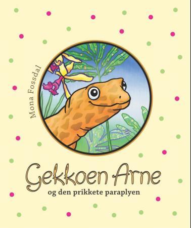 Gekkoen Arne og den prikkete paraplyen