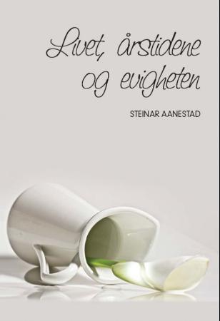 Livet, årstidene og evigheten