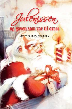 Julenissen og gaven som var til overs
