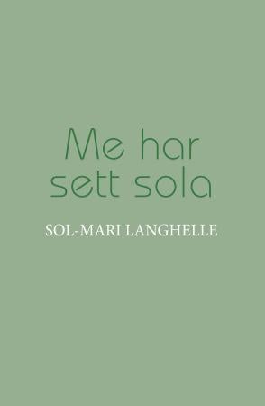 Me har sett sola