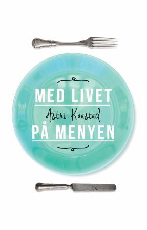 Med livet på menyen