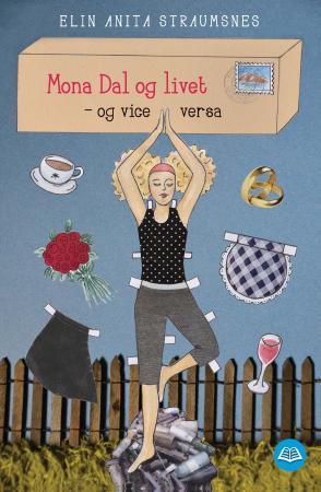 Mona Dal og livet og vice versa