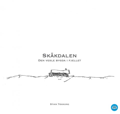 Skåkdalen - den vesle bygda i fjellet