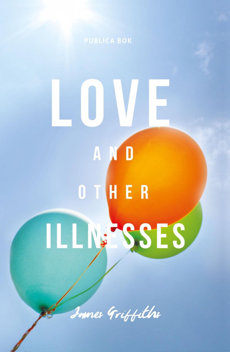 Love and other illnesses