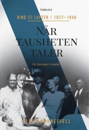 Når tausheten taler - Bind III : Luften : 1927-1946