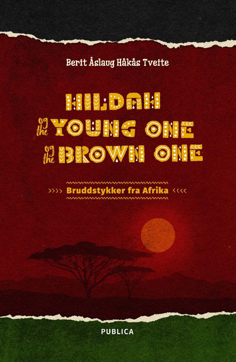 Hildah og the Young One og the Brown One - bruddstykker fra Afrika