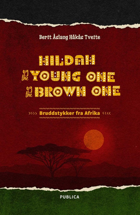 Hildah og the Young One og the Brown One - bruddstykker fra Afrika