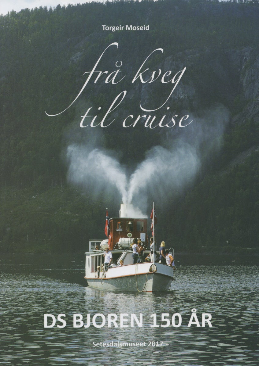 Frå kveg til cruise - DS Bjoren