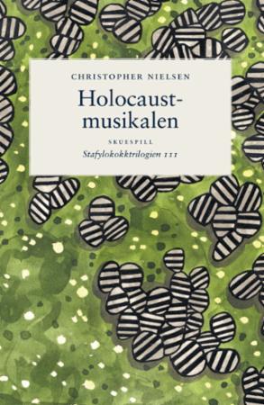 Holocaustmusikalen - stafylokokktrilogien III : skuespill i en akt