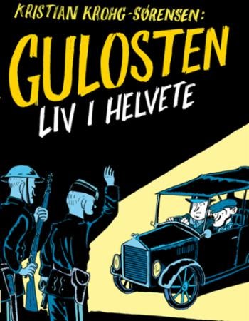 Gulosten - liv i helvete 1914-1921