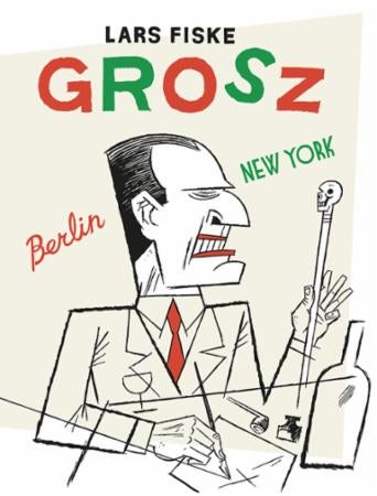 Grosz - Berlin-New York