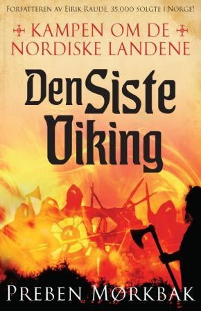 Kampen om de nordiske landene - første bind : den siste viking