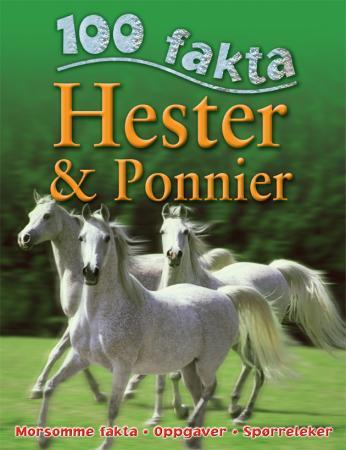 Hester & ponnier - morsomme fakta, oppgaver, spørreleker