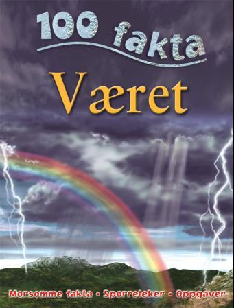 Været - morsomme fakta, spørreleker, oppgaver
