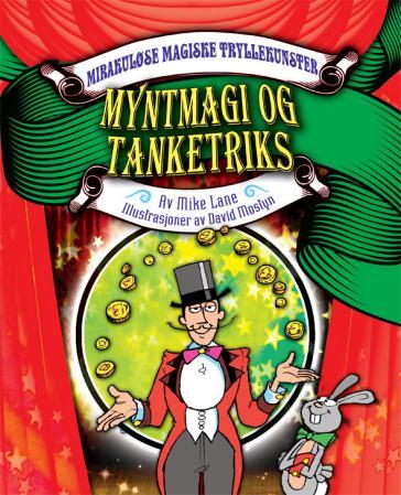 Tanketriks ; Myntmagi