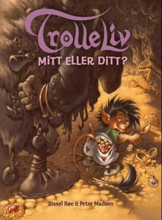 Mitt eller ditt? - en historie om troll