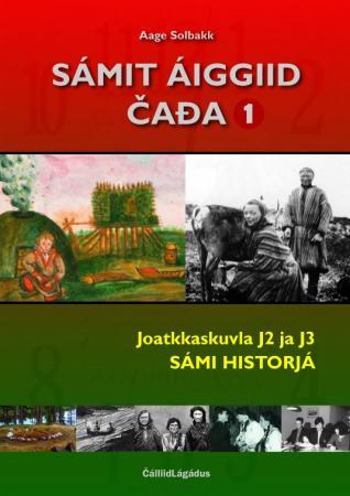 Sámit áiggiid cada 1 - joatkkaskuvla J2 ja J3 : sámi historjá