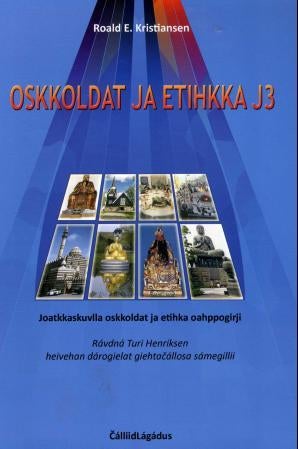 Oskkoldat ja etihkka J3 - joatkkaskuvla oskkoldat ja etihka oahppogirji