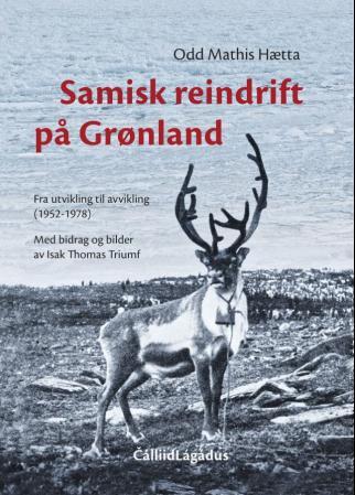 Samisk reindrift på Grønland - fra utvikling til avvikling (1952 - 1978)