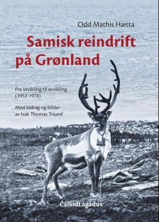Samisk reindrift på Grønland - fra utvikling til avvikling (1952 - 1978)
