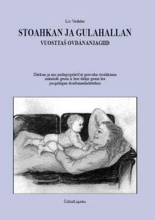 Stoahkan ja gulahallan - vuosttas ovdananjagiid