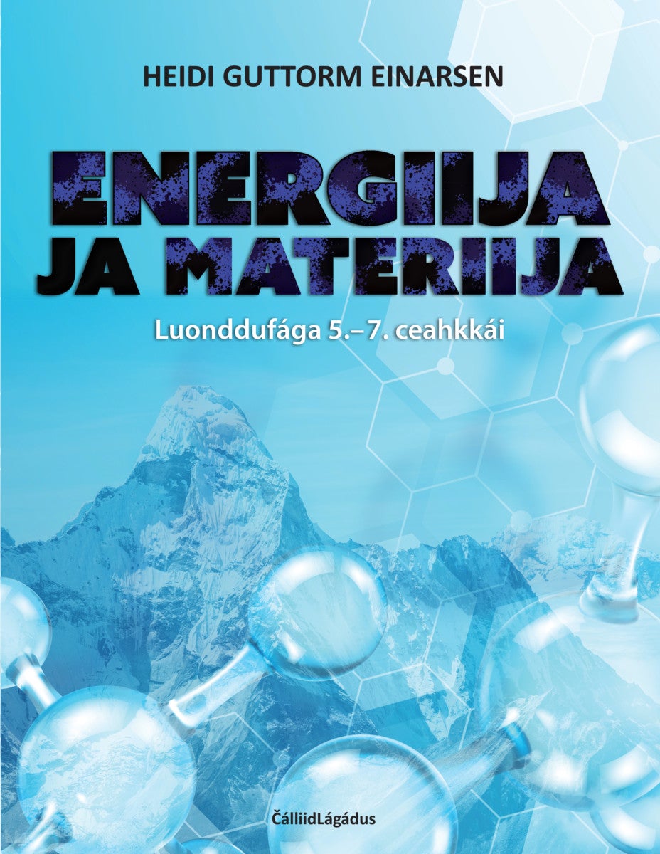 Energiija ja materiija - luonddufága 5.-7. ceahkkái
