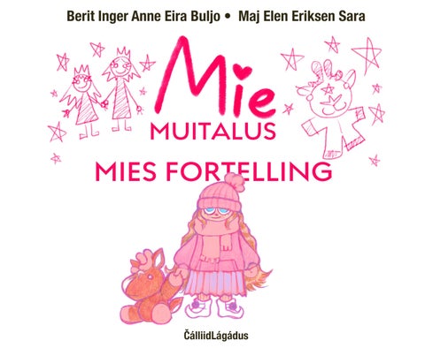 Mie muitalus ; Mies fortelling