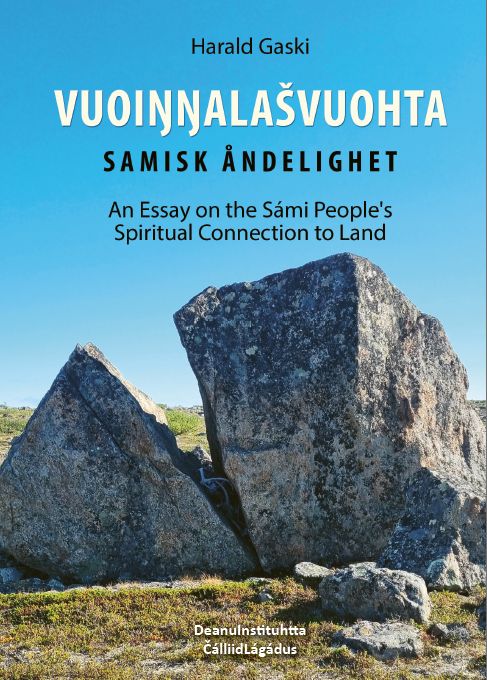 Vuoi¿¿ala¿vuohta - samisk åndelighet : an essay on the ¿ámi people's spiritual connection to the land