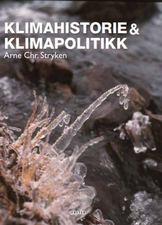 Bilde av Klimahistorie &amp; Klimapolitikk Av Arne Chr. Stryken
