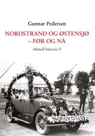 Nordstrand og Østensjø - før og nå - aktuell historie V