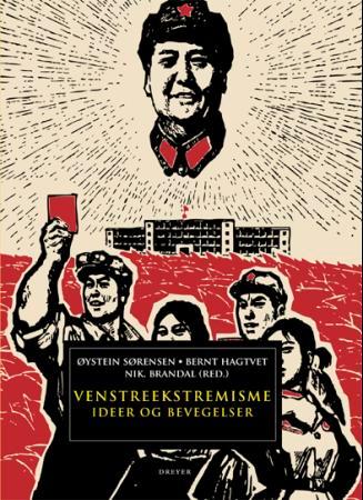 Venstreekstremisme - ideer og bevegelser