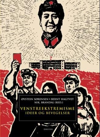 Venstreekstremisme - ideer og bevegelser