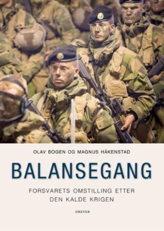 Balansegang - forsvarets omstilling etter den kalde krigen