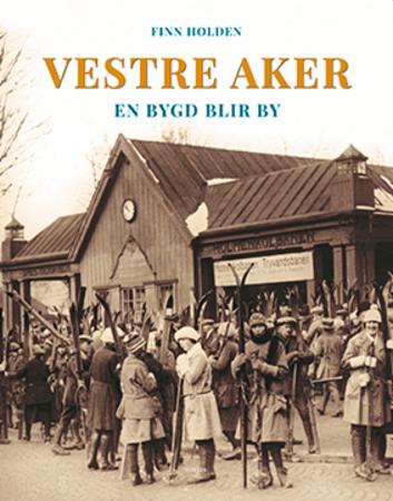 Vestre Aker - en bygd blir by