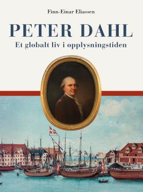 Peter Dahl - et globalt liv i opplysningstiden