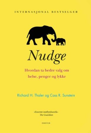 Nudge - hvordan ta bedre valg om helse, penger og lykke