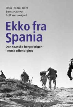 Ekko fra Spania - den spanske borgerkrigen i norsk offentlighet