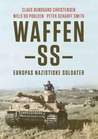 Waffen-SS - Europas nazistiske soldater